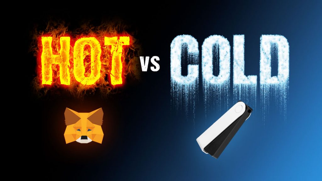 Hot vs Cold Wallet