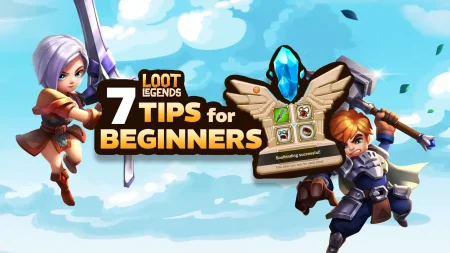 7 Tips for Loot Legends Beginners